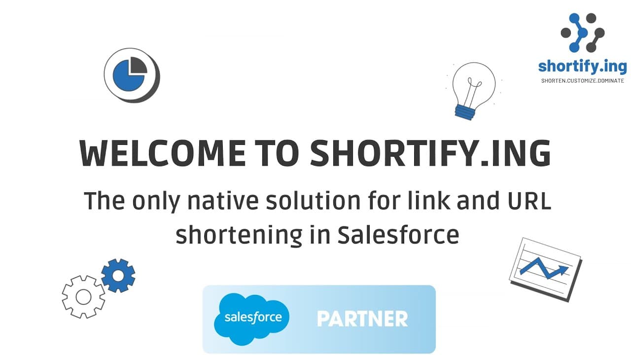 Introducing Shortify.ing: A Salesforce Native URL Shortener Solution Without 3rd Party Integration